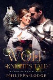 The Wolf Knight's Tale (The Shifter's Heart, #2) (eBook, ePUB)