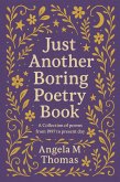 Just Another Boring Poetry Book (eBook, ePUB)