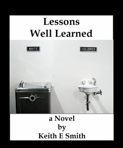 Lessons Well Learned (eBook, ePUB) - Smith, Keith E.