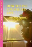 How To Live A Fulfilled Life (eBook, ePUB)