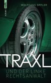 Traxl und der linke Rechtsanwalt (eBook, ePUB)
