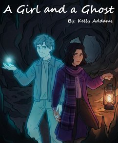 A Girl and a Ghost (eBook, ePUB) - Addams, Kelly