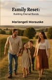 Family Reset: (eBook, ePUB) Family Reset: (eBook, ePUB)