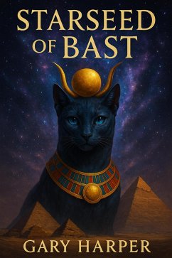 Starseed of Bast (eBook, ePUB) - Harper, Gary