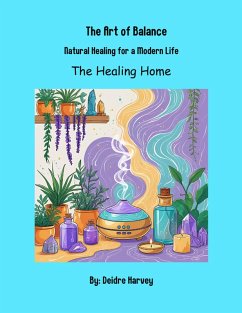 Cover The Art of Balance - Natural Healing for a Modern Life (eBook, ePUB)
