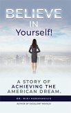 BELIEVE IN YOURSELF! (eBook, ePUB) BELIEVE IN YOURSELF! (eBook, ePUB)