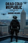 DEAD COLD REPUBLIC (eBook, ePUB)