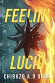 Feelin' Lucid (eBook, ePUB)