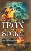 The Iron That Drinks The Storm (eBook, ePUB) The Iron That Drinks The Storm (eBook, ePUB)