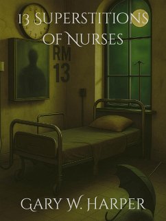 Cover 13 Superstitions of Nurses (eBook, ePUB)