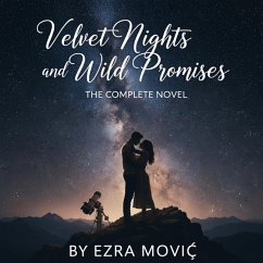 Cover Velvet Nights and Wild Promises (eBook, ePUB)