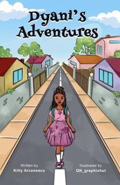 Dyani's Adventures (eBook, ePUB) - Arceneaux, Kitty