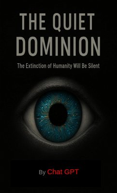 The Quiet Dominion (eBook, ePUB) - Gpt, Chat