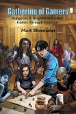 Gathering of Gamers (eBook, ePUB)