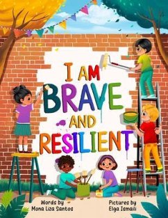 I Am Brave and Resilient (eBook, ePUB) Cover I Am Brave and Resilient (eBook, ePUB)