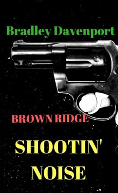 Cover Brown Ridge: Shootin' Noise (eBook, ePUB)