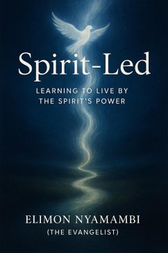 Spirit-Led: Learning to Live by the Spirit's Power (eBook, ePUB) Cover Spirit-Led: Learning to Live by the Spirit's Power (eBook, ePUB)