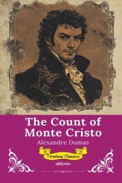 The Count of Monte Cristo   Timeless Classics (eBook, ePUB) - Alexandre Dumas