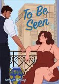 To Be Seen (eBook, ePUB)