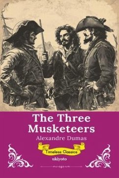The Three Musketeers   Timeless Classics (eBook, ePUB) - Alexandre Dumas