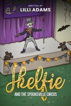 Cover Skelfie and the Spookeville Circus (eBook, ePUB)