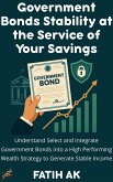 Government Bonds Stability at the Service of Your Savings (eBook, ePUB)