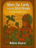 When The Earth Took Its First Breath (eBook, ePUB)