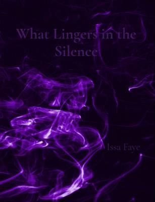 What Lingers in the Silence (eBook, ePUB) What Lingers in the Silence (eBook, ePUB)