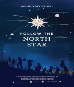 FOLLOW THE NORTH STAR (eBook, ePUB) Cover FOLLOW THE NORTH STAR (eBook, ePUB)