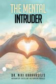 THE MENTAL INTRUDER (eBook, ePUB) THE MENTAL INTRUDER (eBook, ePUB)