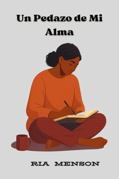 Un Pedazo de Mi Alma (eBook, ePUB) - Menson, Ria