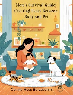 Cover Mom's Survival Guide: Creating Peace Between Baby and Pet (eBook, ePUB)