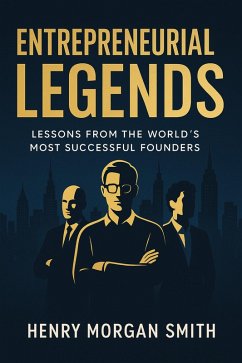 Entrepreneurial Legends (eBook, ePUB) Cover Entrepreneurial Legends (eBook, ePUB)