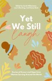 Yet We Still Laugh (eBook, ePUB) Yet We Still Laugh (eBook, ePUB)