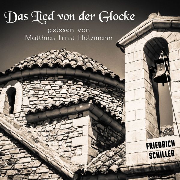 Das Lied von der Glocke (MP3-Download) Das Lied von der Glocke (MP3-Download)