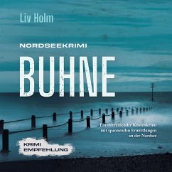 Nordseekrimi Buhne: Ein mitreißender Küstenkrimi mit spannenden Ermittlungen an der Nordsee - Krimi Empfehlung (MP3-Download) - Holm, Liv