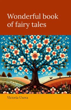 Wonderful Book of Fairy Tales (eBook, ePUB) - Usova, Victoria