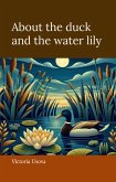 About the duck and the water lily (eBook, ePUB) About the duck and the water lily (eBook, ePUB)