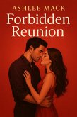 Forbidden Reunion (eBook, ePUB) Forbidden Reunion (eBook, ePUB)