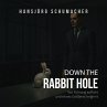 Down the Rabbit Hole (MP3-Download) - Bild 1