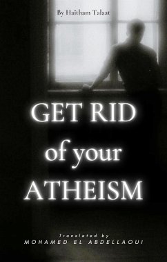 GET RID OF YOUR ATHEISM (eBook, ePUB)