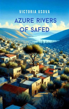 Azure rivers of Safed (eBook, ePUB) - Usova, Victoria