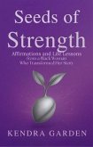 Seeds of Strength (eBook, ePUB) Seeds of Strength (eBook, ePUB)