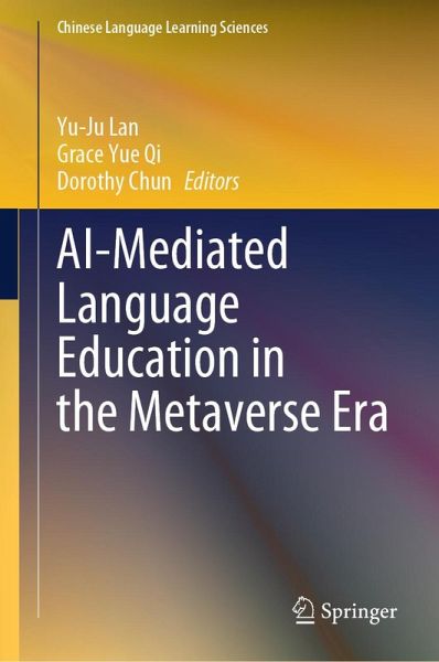 AI-Mediated Language Education in the Metaverse Era (eBook, PDF) AI-Mediated Language Education in the Metaverse Era (eBook, PDF)