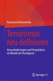 Terrorismus neu definieren (eBook, PDF) Terrorismus neu definieren (eBook, PDF)