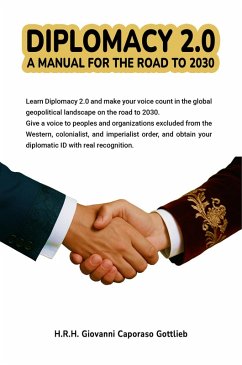 DIPLOMACY 2.0 MANUAL (eBook, ePUB) - Caporaso Gottlieb, Giovanni