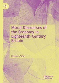 Cover Moral Discourses of the Economy in Eighteenth-Century Britain (eBook, PDF)