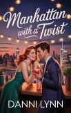 Manhattan with a Twist (eBook, ePUB)
