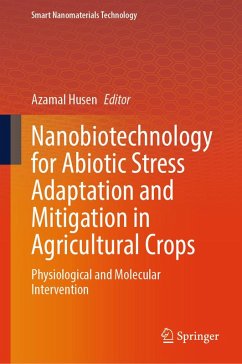 Cover Nanobiotechnology for Abiotic Stress Adaptation and Mitigation in Agricultural Crops (eBook, PDF)