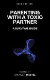 Parenting with a Toxic Partner: A Survival Guide (eBook, ePUB)